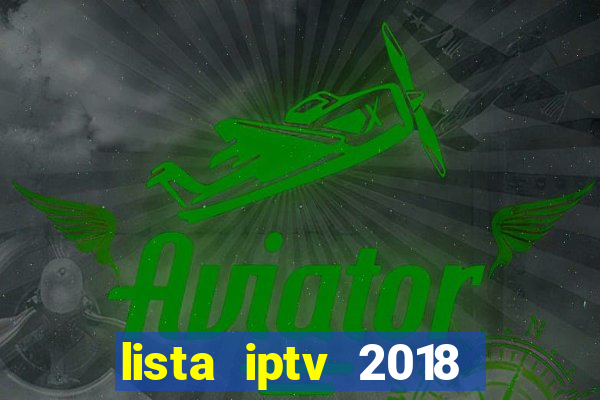 lista iptv 2018 gratis atualizada futebol